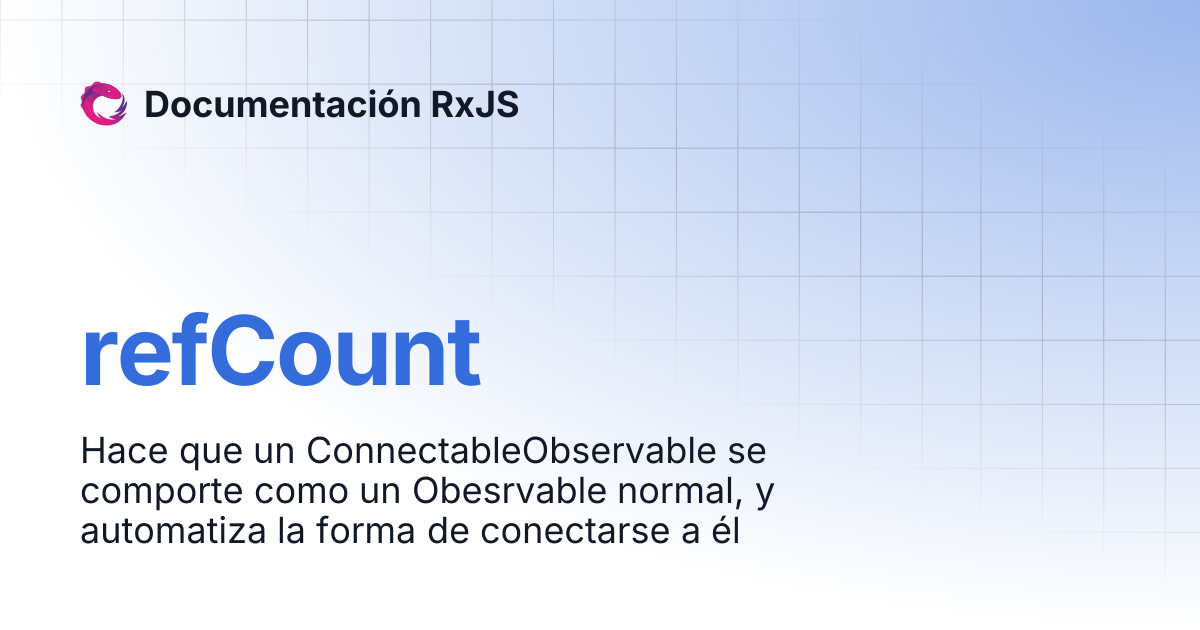 refCount | Documentación RxJS
