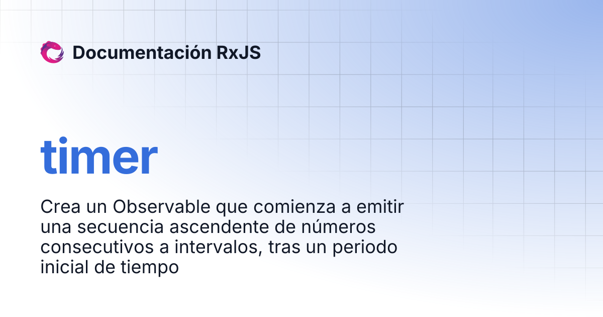 timer | Documentación RxJS